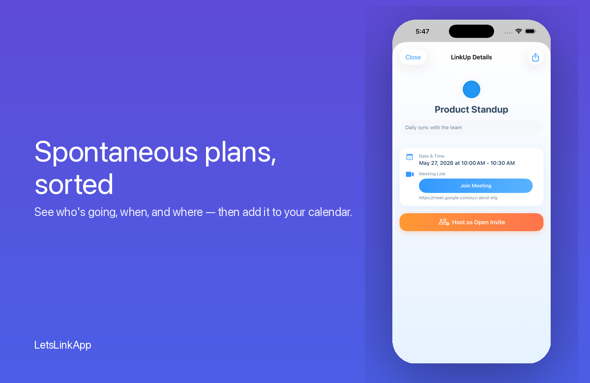Spontaneous plans, sorted — see who's going, when, and where